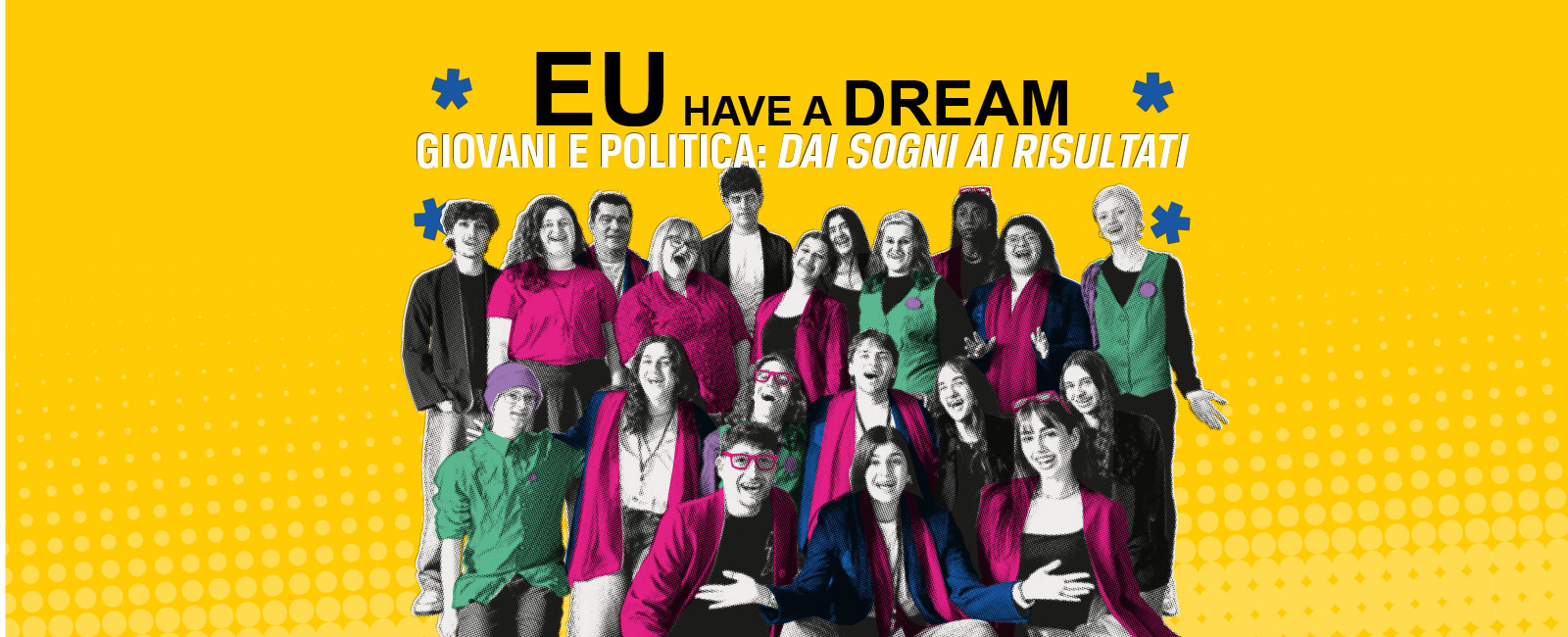 EU HAVE A DREAM: l'evento finale